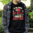 Jingle My Bells Unisex T-shirt
