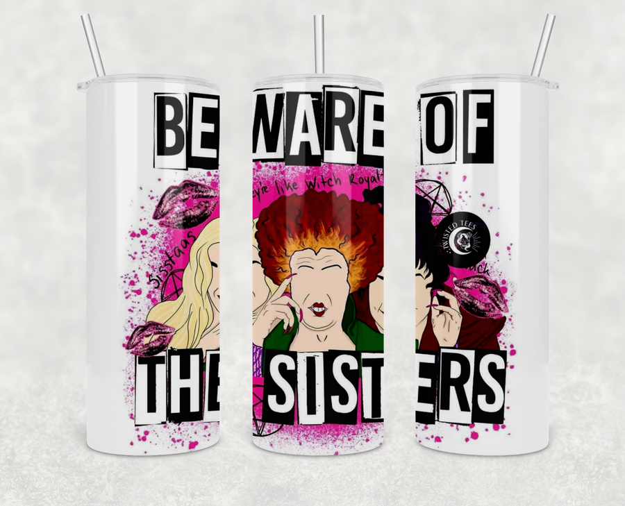 Beware of the Sisters 20oz Skinny Tumbler