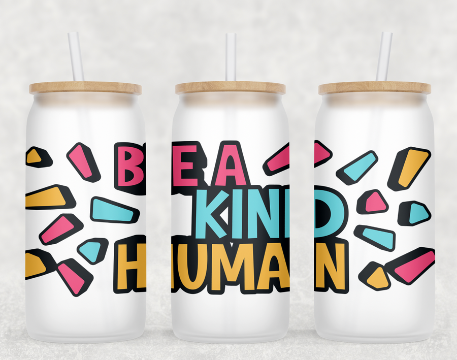 Be a Nice Human Glass Can Tumbler