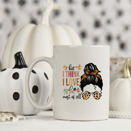 I Think I Love Fall 15oz Mug