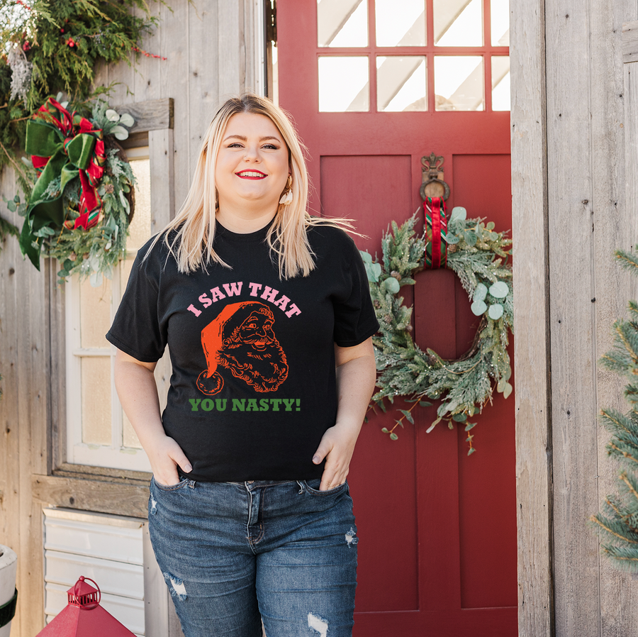 I Saw That, You Nasty Unisex T-shirt
