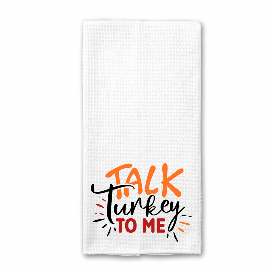 Talk Turkey To Me Kitchen Towel