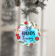 Best Friends Forever - Holiday Ornament