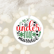 Under The Mistletoe - Holiday Ornament