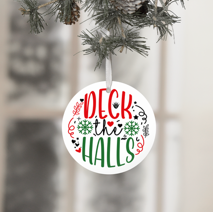 Deck The Halls - Holiday Ornament