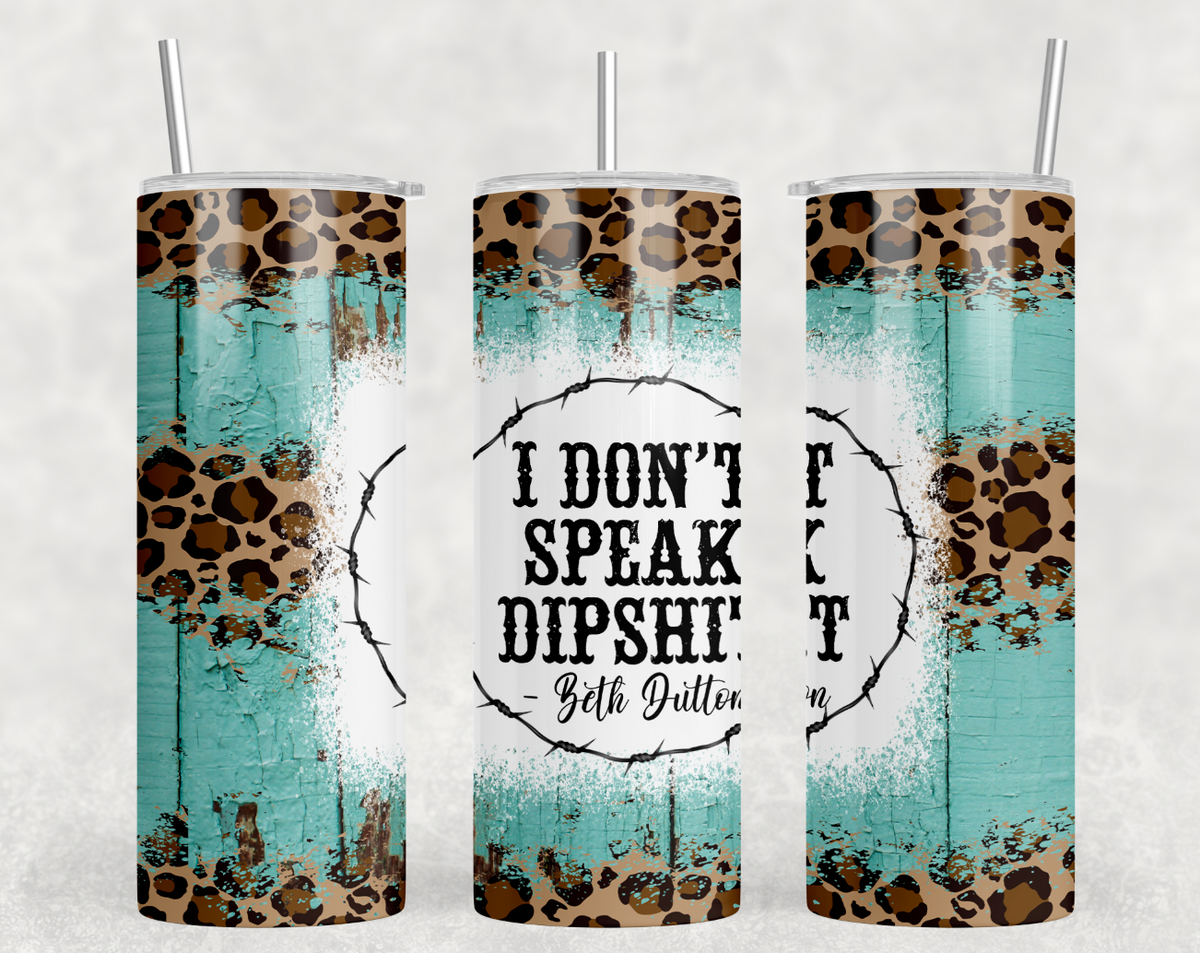 Beth Dutton 20oz Skinny Tumbler