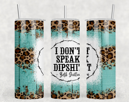 Beth Dutton 20oz Skinny Tumbler
