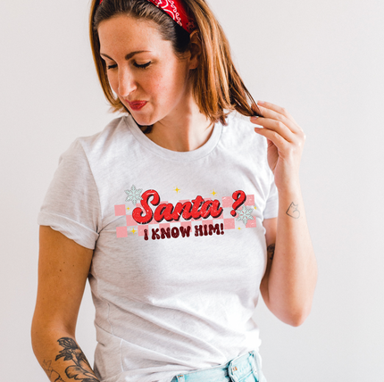 Santa I Know Him Unisex T-shirt