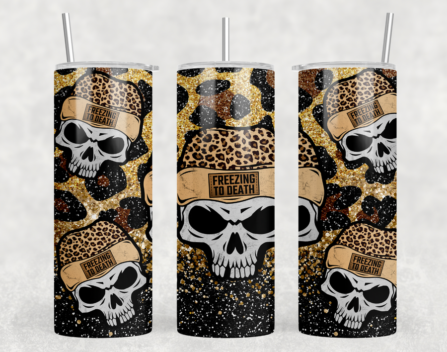 Freezing to Death 20oz Skinny Tumbler