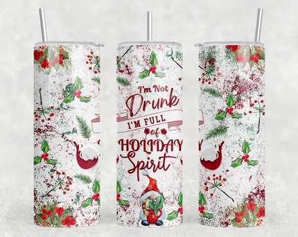I'm Not Drunk 20oz Skinny Tumbler