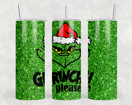 Grinch Please 20oz Skinny Tumbler