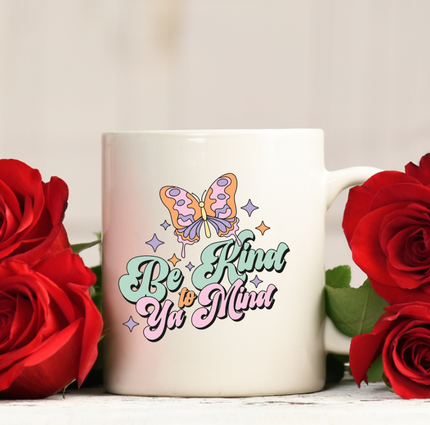 Be Kind To Ya Mind 15oz Mug