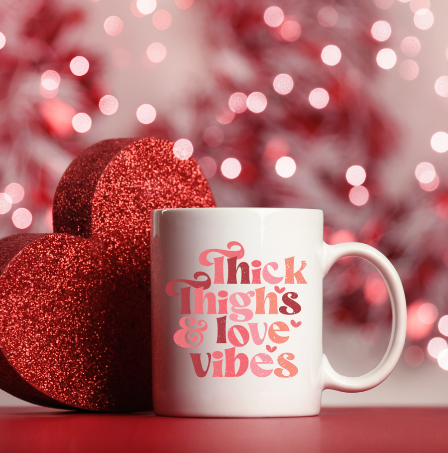 Thick Thighs and Love Vibes 15oz Mug