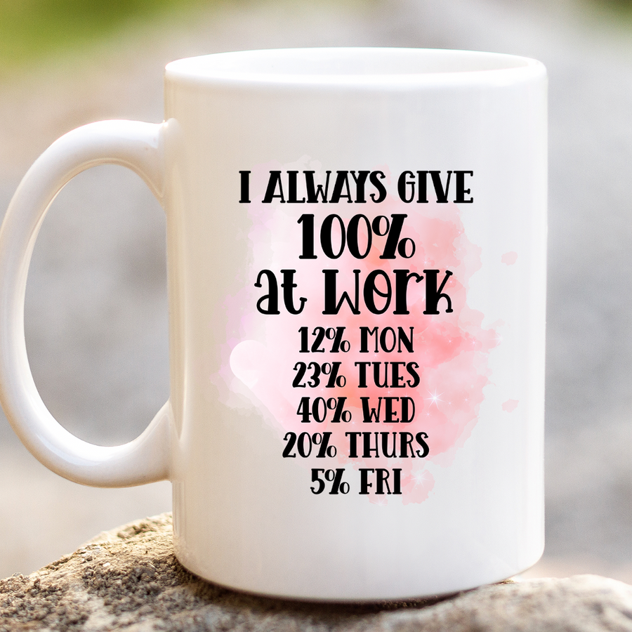 100% At Work 15oz Mug