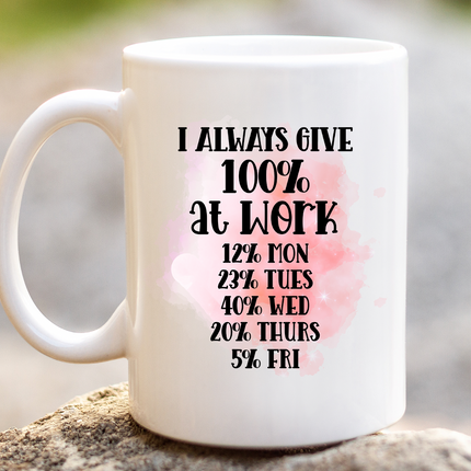100% At Work 15oz Mug