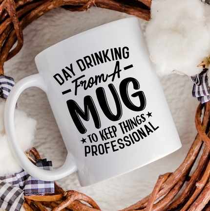 Day Drinking From a Mug 15oz Mug