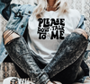 Please Don't Talk To Me Unisex T-shirt