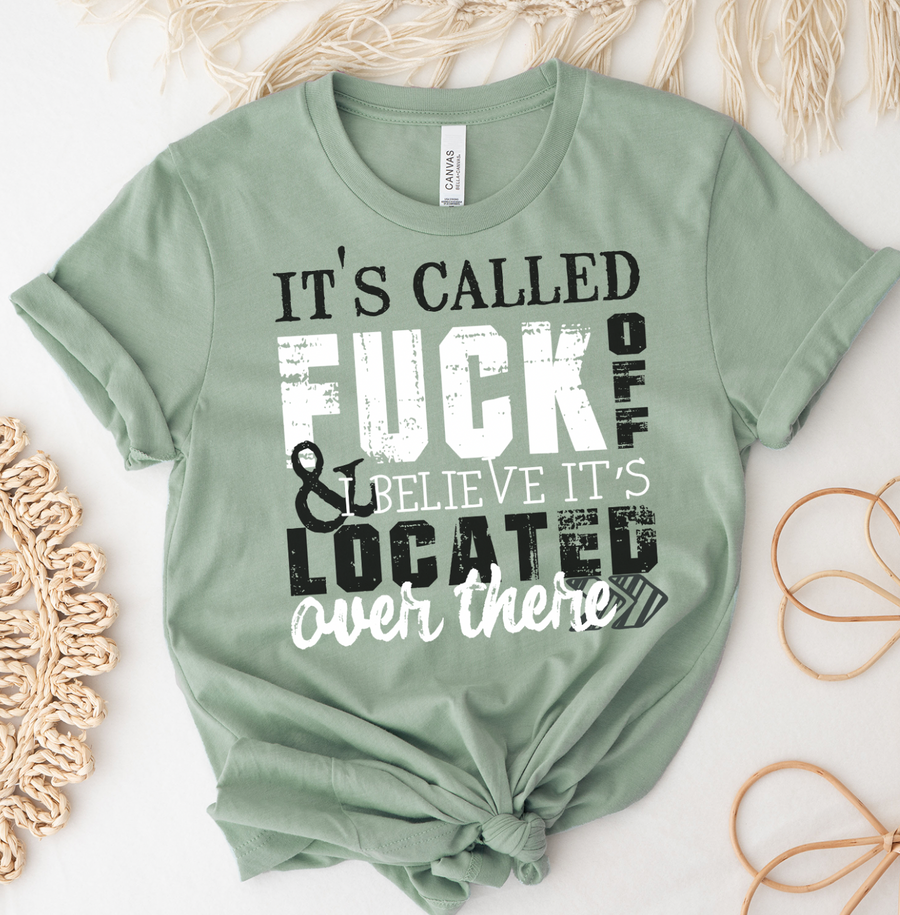 It's Called F*ck Off Unisex T-shirt