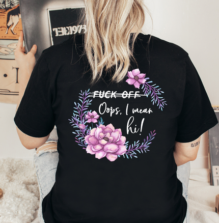 Oops I Mean Hi Unisex T-shirt
