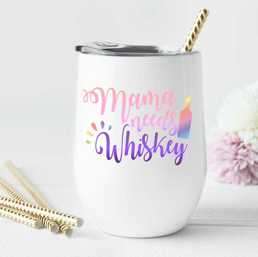 Mama Needs A Whisky Wine Tumbler