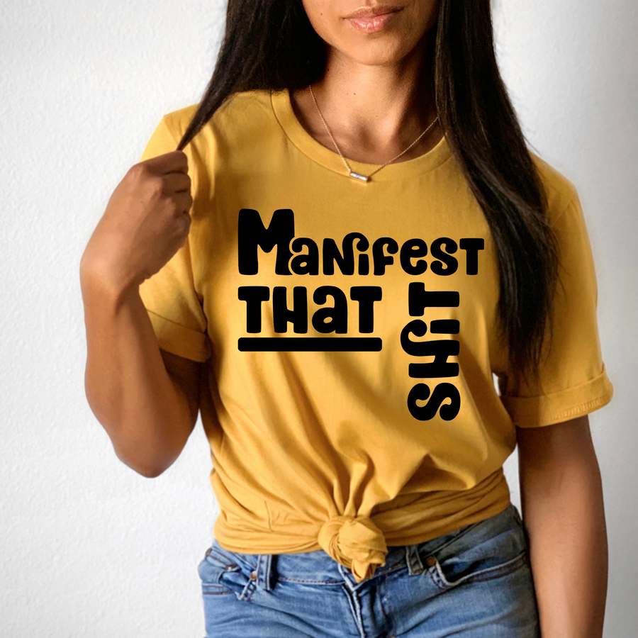 Manifest That Shit Unisex T-shirt