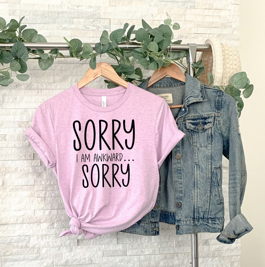 Sorry I'm Awkward Sorry Unisex T-shirt