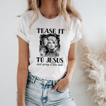 Tease It To Jesus Unisex T-shirt