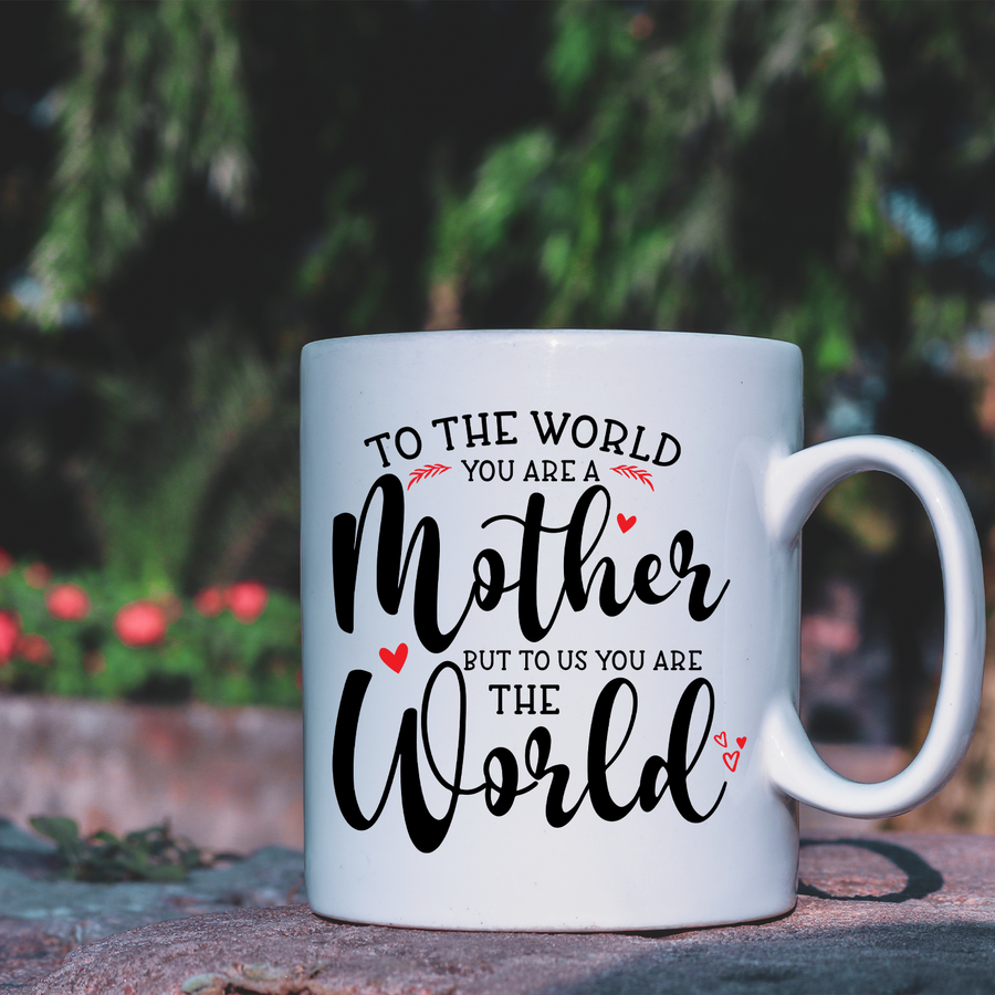To Us You Are The World 15oz Mug