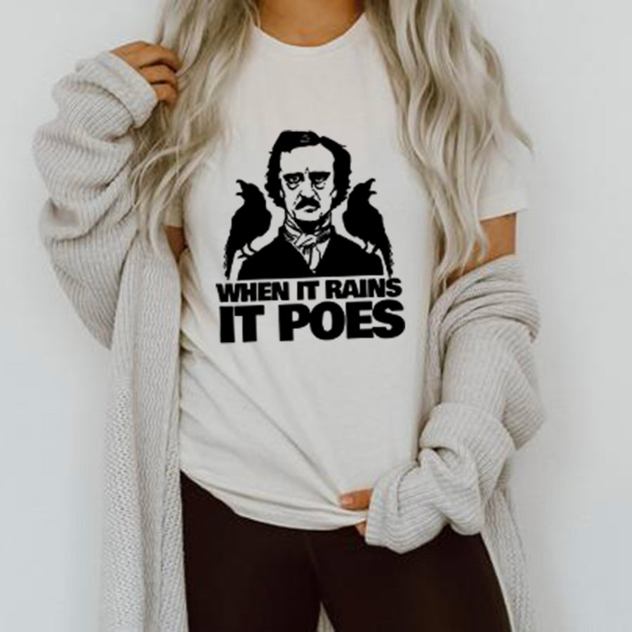 When It Rains It Poes Unisex T-shirt