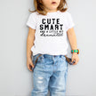 Cute And Smart Toddler T-shirt