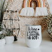Wine A Little Laugh A Lot Wine Tumbler
