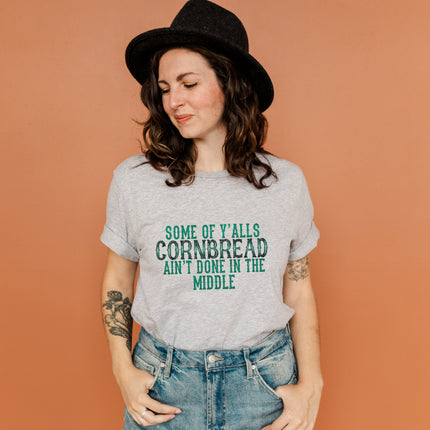 Y'alls Cornbread Ain't Done Unisex T-shirt
