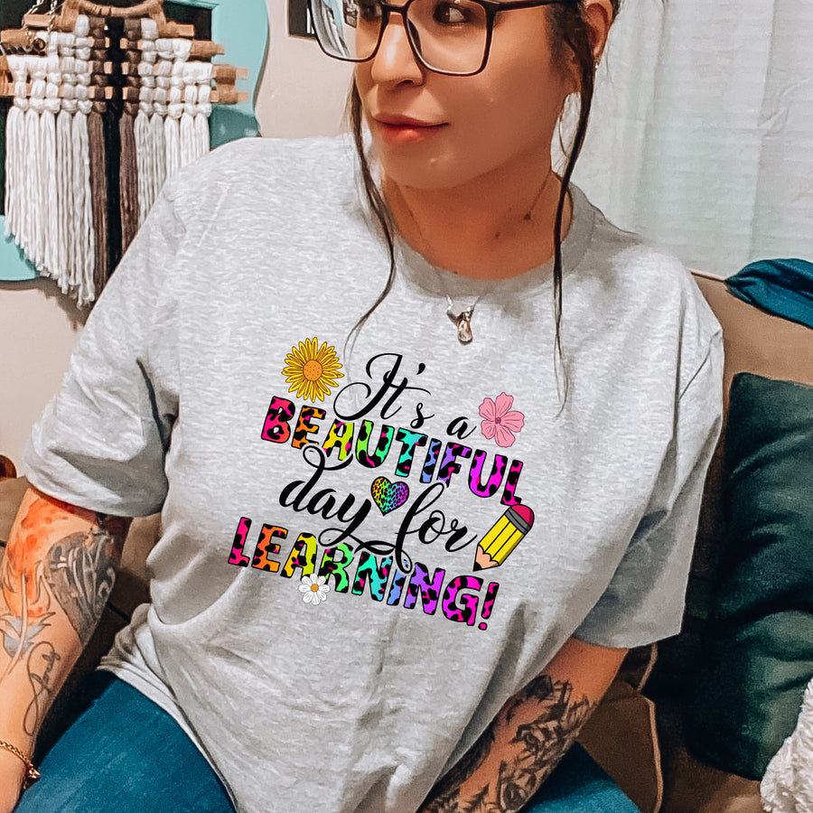 It's a Beautiful Day For Learning Unisex T-shirt