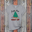 Light That Shit Up Christmas Tree Unisex T-shirt