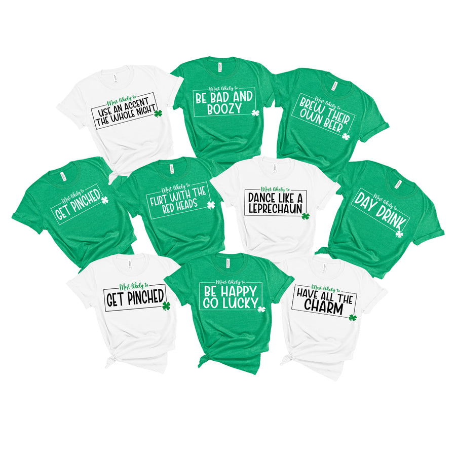 Most Likely St. Patrick's Day Unisex T-shirt