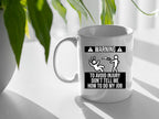 Don't Tell Me How To Do My Job 15oz Mug