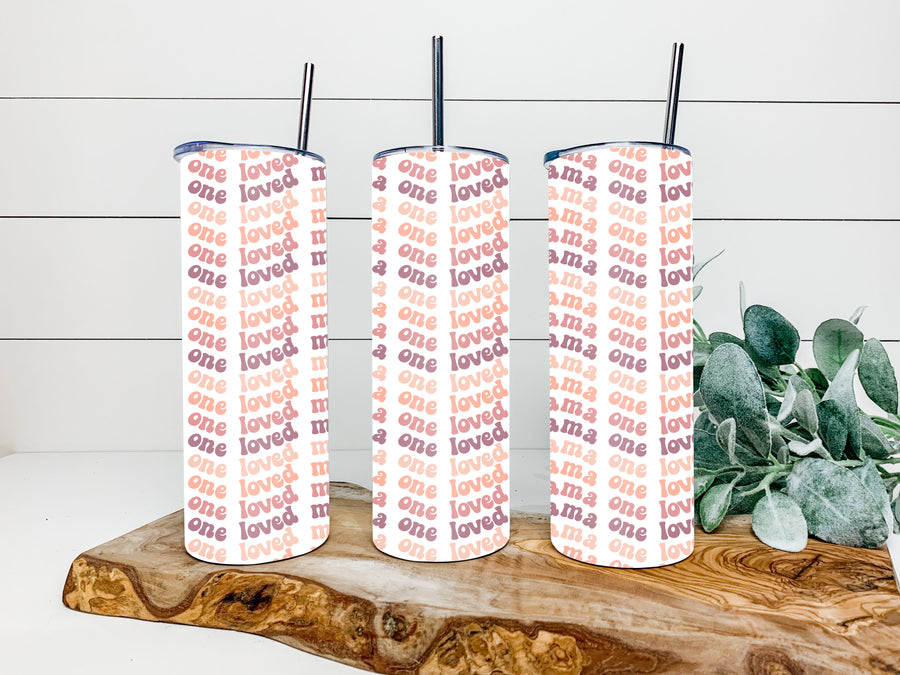 One Loved Mama 20 oz Skinny Tumbler
